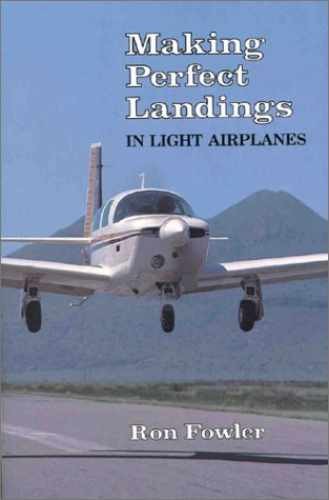 Making Perfect Landings in Light – Hardcover, by Fowler Ron – Very Good b