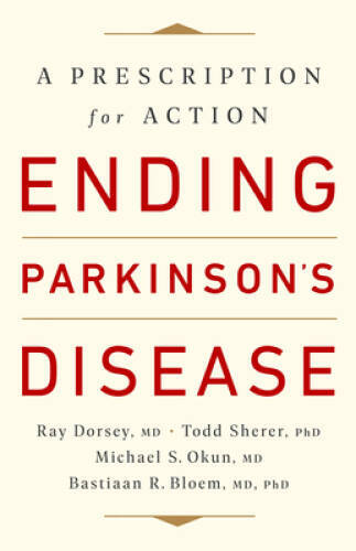 Ending Parkinsons Disease: A Prescription for Action – Paperback – GOOD