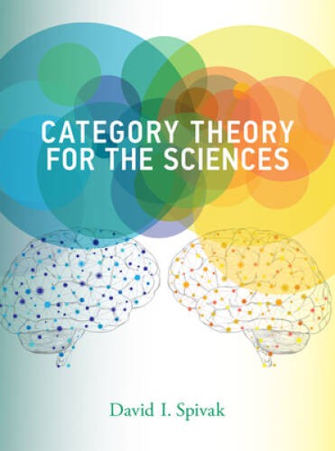 Category Theory for the Sciences (MIT Press) – Hardcover – VERY GOOD