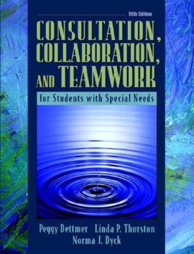 Consultation, Collaboration, and Teamwork for Students with Special Needs – GOOD