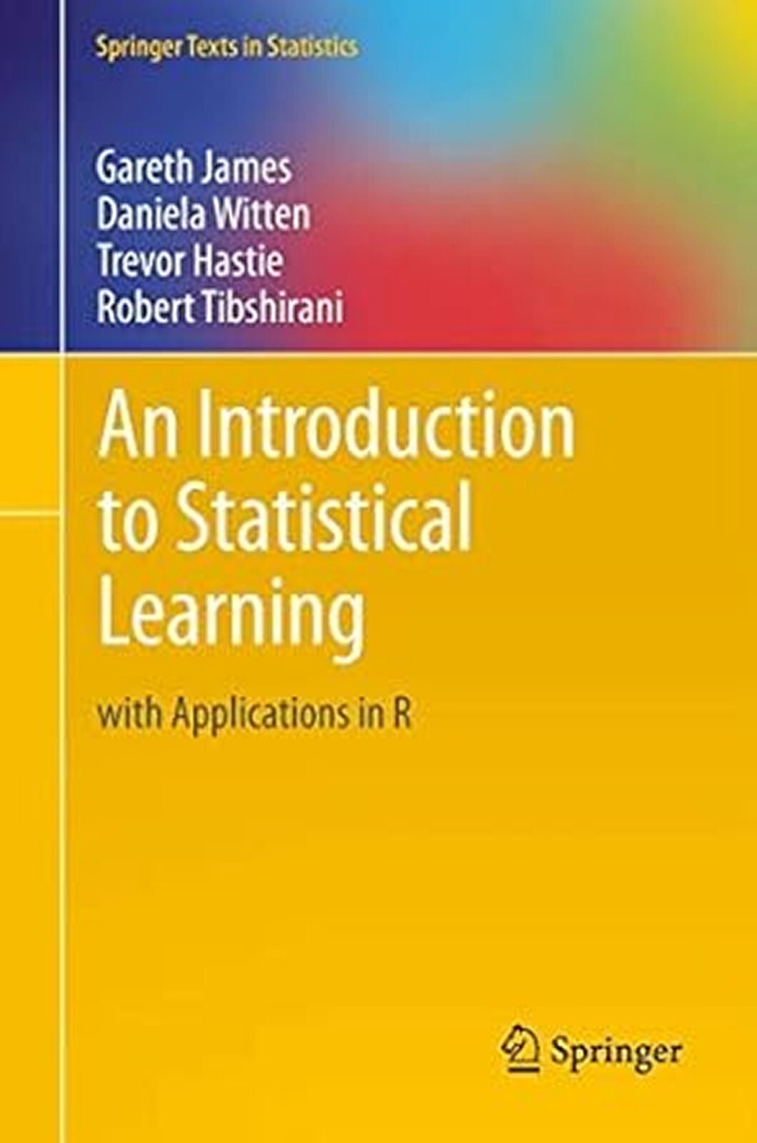 New :An Introduction to Statistical Learningby Gareth James 9781461471370