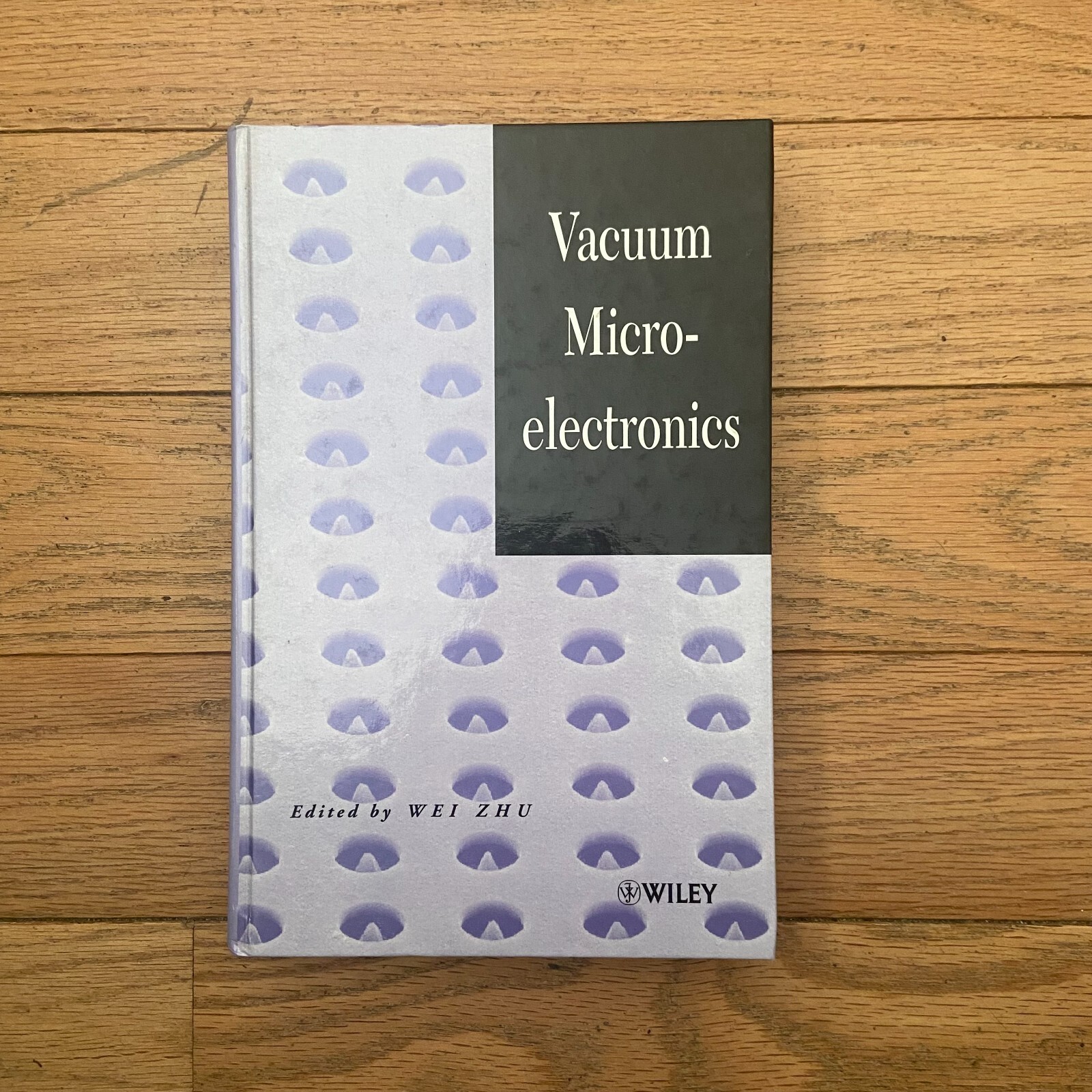Vacuum Micro-electronics Hardcover 2001 Wei Zhu