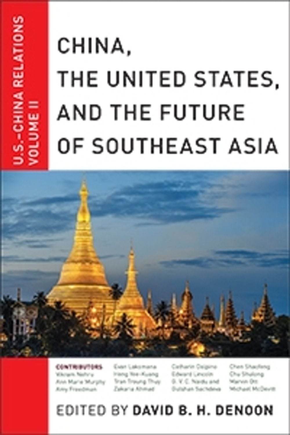 China, the United States, and the Future of Southeast Asia: U.S.-China Relations