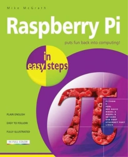 Mike McGrath Raspberry Pi in Easy Steps (Paperback)