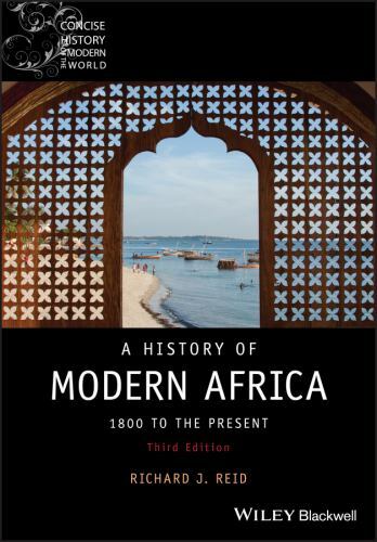 History of Modern Africa : 1800 to the Present, Paperback by Reid, Richard J….
