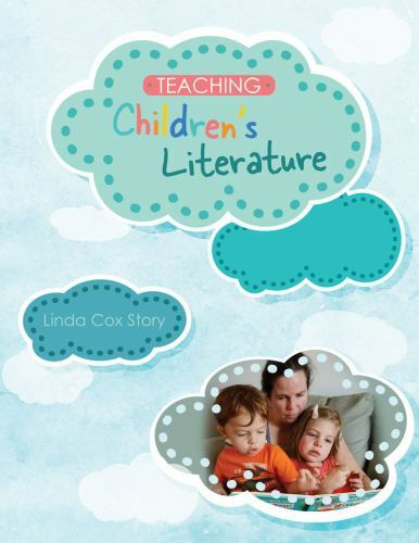 Teaching Children’s Literature by Linda Story