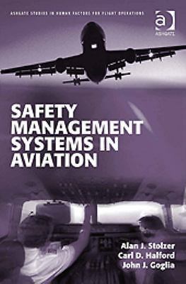 Safety Management Systems in Aviation (Ashgate Studies in Human Factors for Flig