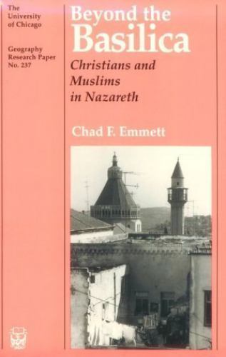 Beyond the Basilica: Christians and Muslims in Nazareth Volume 237