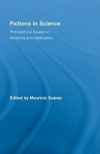 Fictions in Science: Philosophical Essays on Modeling and Idealization: Used