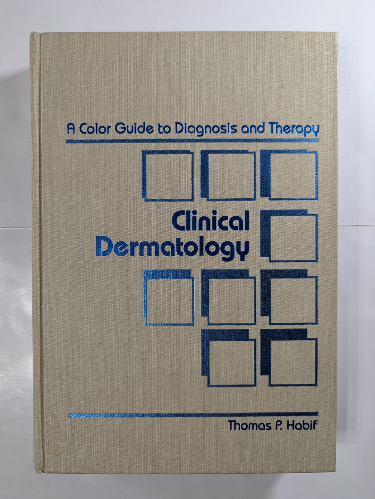 Clinical Dermatology Hardcover Book 1985 Diagnosis and Therapy Medical Vintage