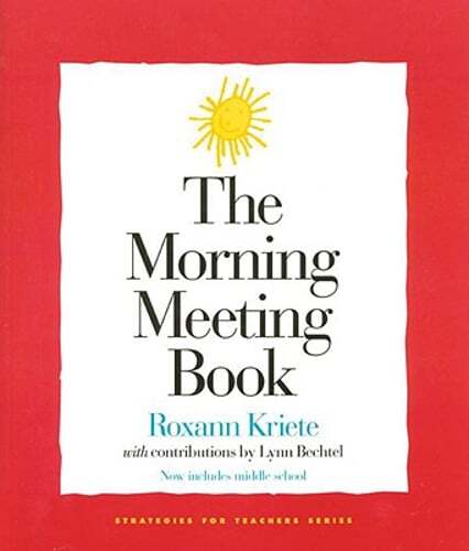 The Morning Meeting Book by Roxann Kriete: Used
