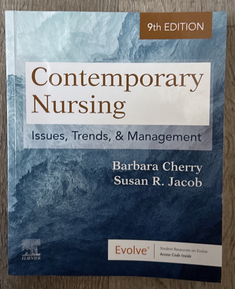 Contemporary Nursing : Issues, Trends, and Management by Cherry/Jacob 9th ed.
