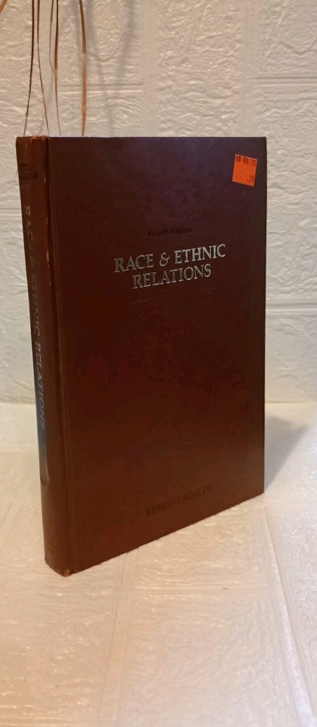 Race and Ethnic Relations by Henry L. Tischler and Brewton Berry 1978
