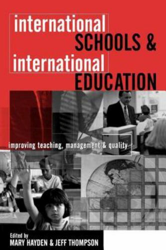 International Schools & International Education : Improving Teaching, Managem…