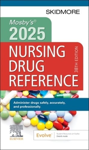 Mosby’s 2025 Nursing Drug Reference by NP Skidmore-Roth, Linda, RN, Msn: Used