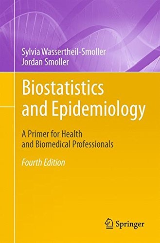 BIOSTATISTICS AND EPIDEMIOLOGY: A PRIMER FOR HEALTH AND By Sylvia & Mint