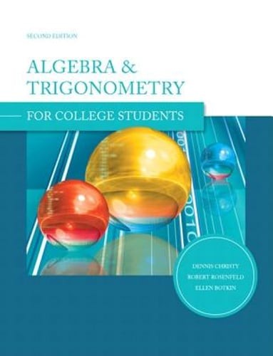 Algebra and Trigonometry for College Students by Dennis Christy: Used