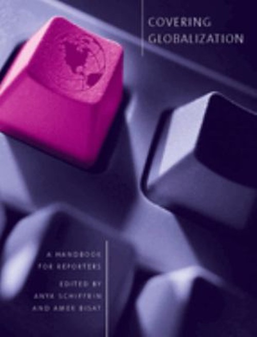 Covering Globalization : A Handbook for Reporters Paperback
