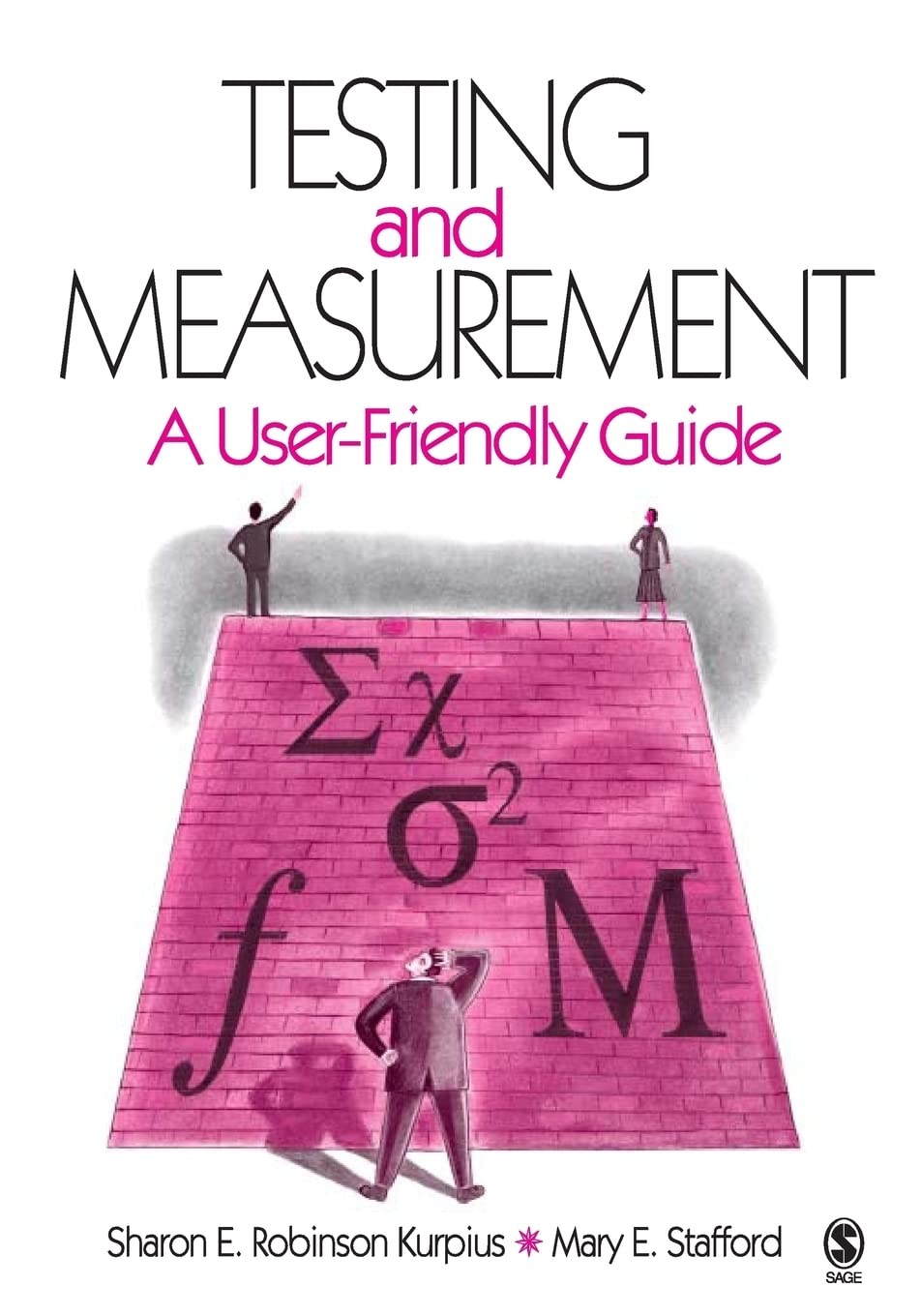 Testing and Measurement: A User-Friendly Guide
