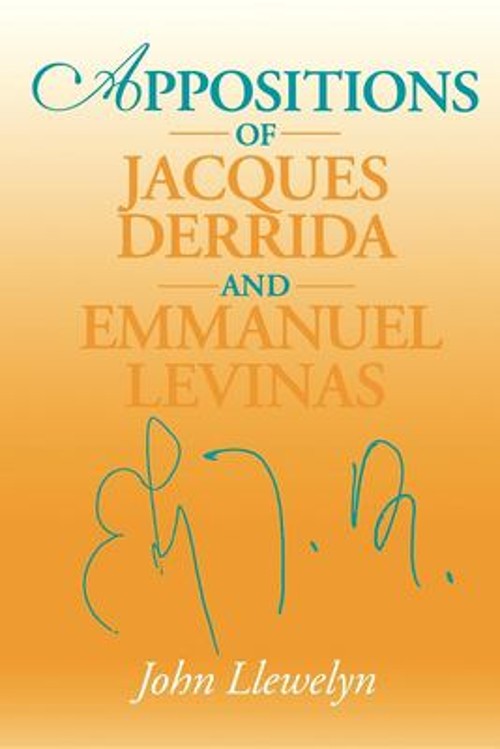 Appositions of Jacques Derrida and Emmanuel Levinas Paperback Joh