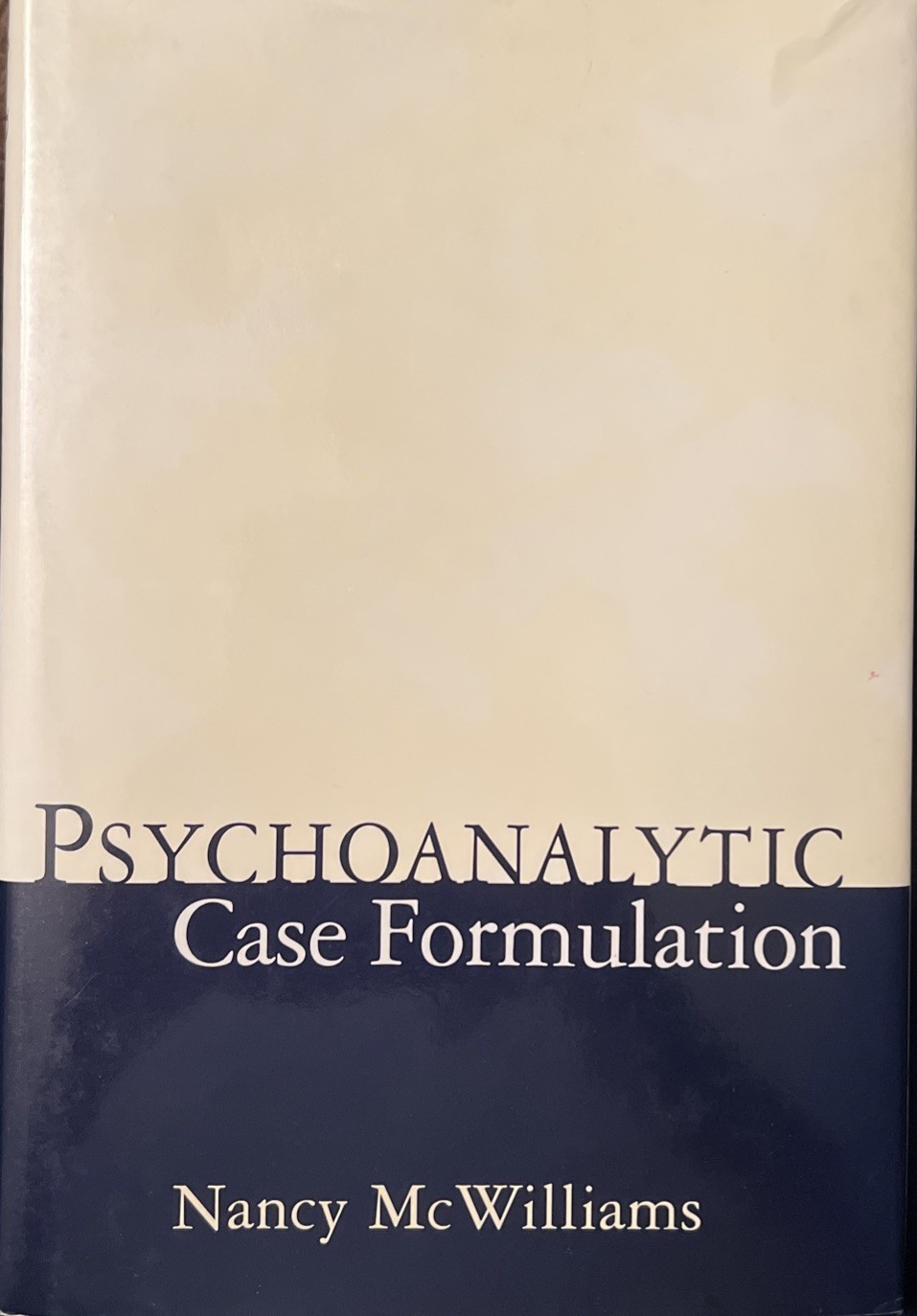 Psychoanalytic Case Formulation by Nancy McWilliams 1999 Hardcover PSYCHOLOGY