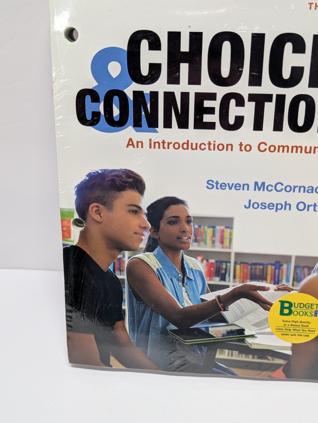 Loose-Leaf Version of Choices and Connections : An Introduction to Communication