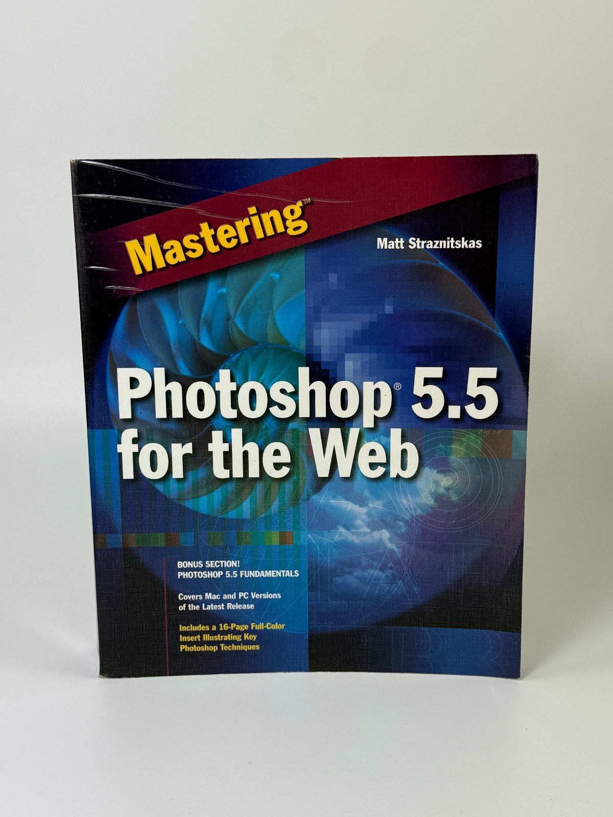 Mastering Photoshop 5.5 for the Web by Matt Straznitskas
