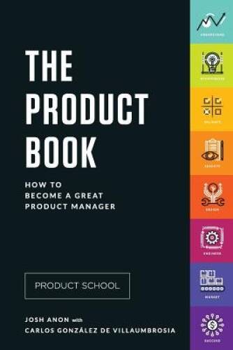 The Product Book: How to Become a Great Product Manager – Paperback – VERY GOOD