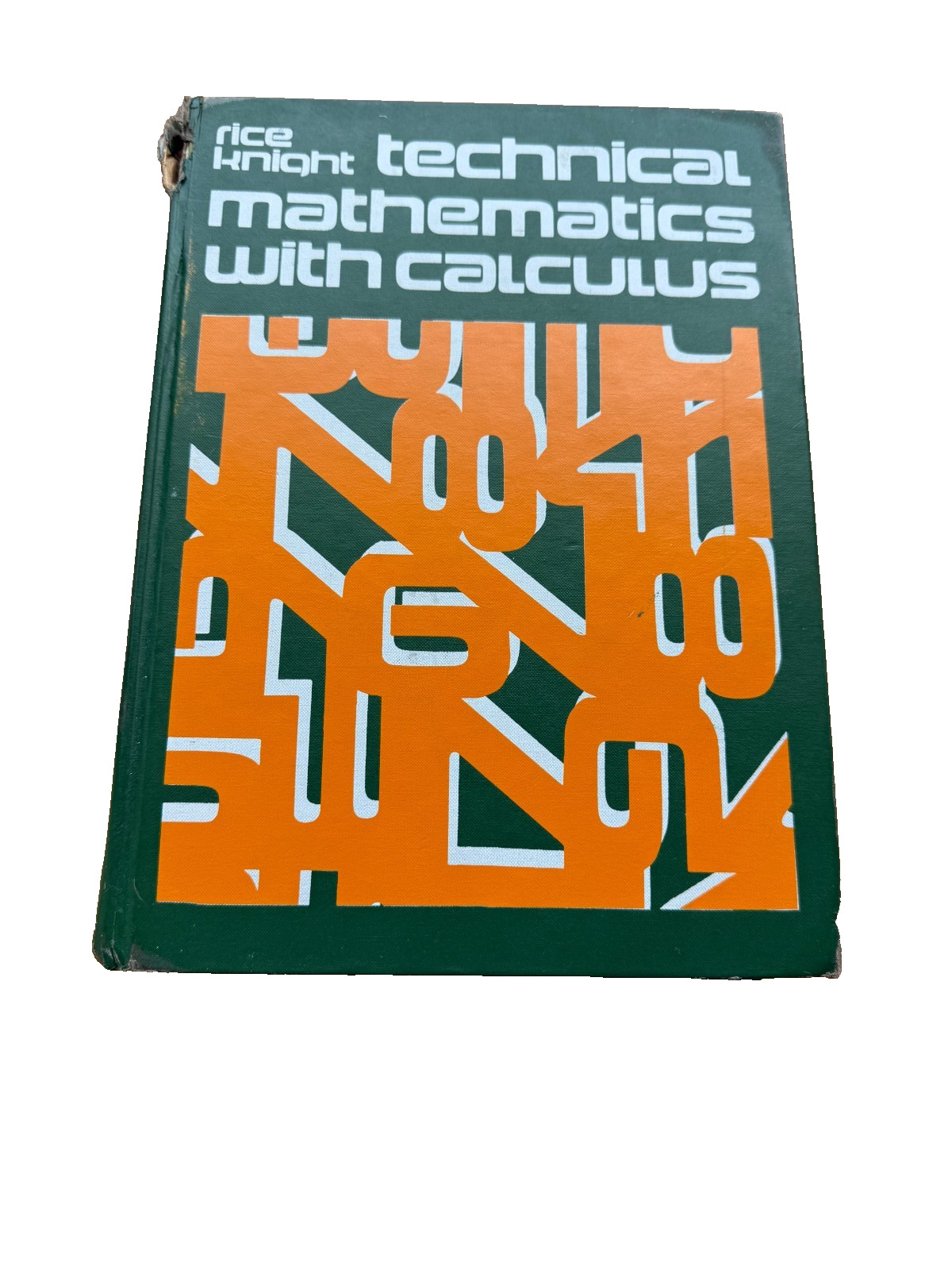 Technical Mathematics With Calculus Rice Knight Hardcover Book
