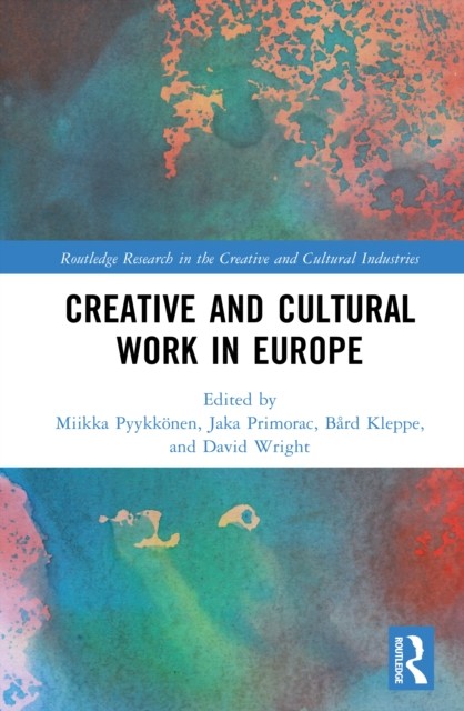 CREATIVE AND CULTURAL WORK IN EUROPE by KLEPPE B RD Hardback Self Help Business
