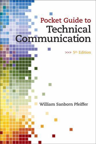 Pocket Guide to Technical Communication by Pfeiffer, William